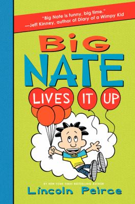 Big Nate lives it up Book cover