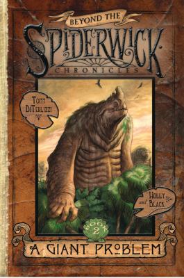 Be yond the Spiderwick chronicles. book two of three 2 A giant problem Book cover