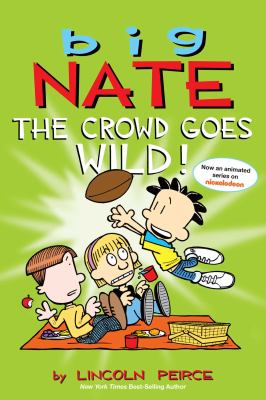 Big Nate. The crowd goes wild Book cover