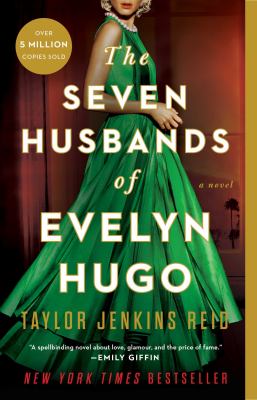 The seven husbands of Evelyn Hugo : a novel Book cover