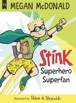 Stink : superhero superfan Book cover