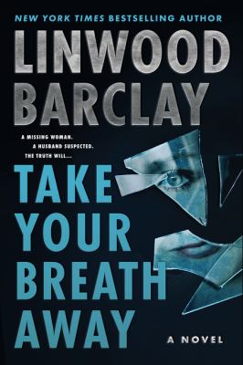 Take your breath away : a novel Book cover