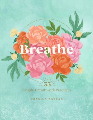Breathe : 33 simple breathwork practices Book cover