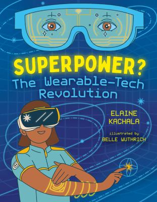 Superpower? : the wearable-tech revolution Book cover