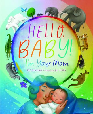 Hello, baby! I'm your mom Book cover