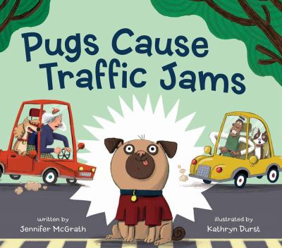 Pugs cause traffic jams Book cover