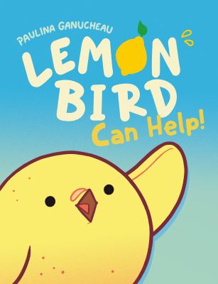 Lemon Bird : can help! Book cover