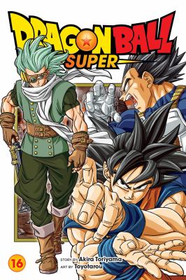 Dragon Ball super. 16 The universe's greatest warrior Book cover