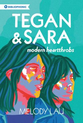 Tegan & Sara : modern heartthrobs Book cover
