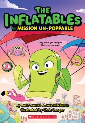 The Inflatables in mission un-poppable. 2 Book cover