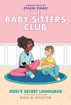 The Baby-sitters Club. a graphic novel Jessi's secret language Book cover