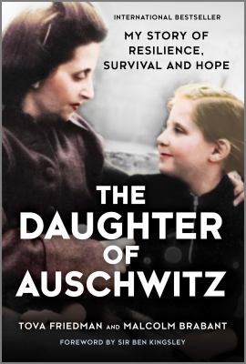 The daughter of Auschwitz : my story of resilience, survival and hope Book cover