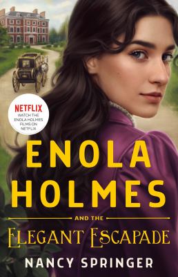 Enola Holmes and the elegant escapade Book cover