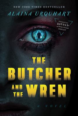 The butcher and the wren : a novel Book cover