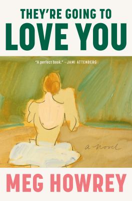 They're going to love you : a novel Book cover