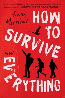 How to survive everything : a novel Book cover
