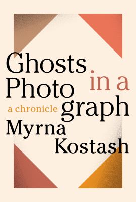 Ghosts in a photograph : a chronicle Book cover
