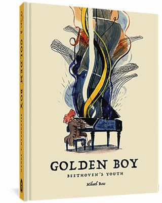 Golden boy : Beethoven's youth Book cover