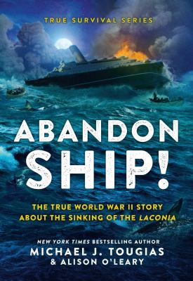 Abandon ship! : the true WWII story about the sinking of the Laconia Book cover