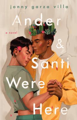 Ander & Santi were here : a novel Book cover