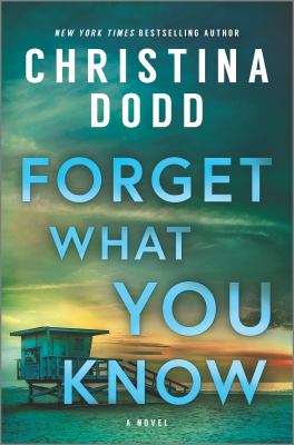 Forget what you know : a novel Book cover