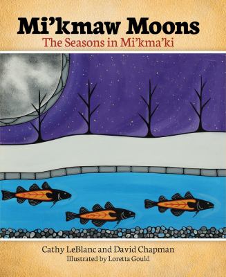 Mi'kmaw moons : the seasons in Mi'kma'ki Book cover