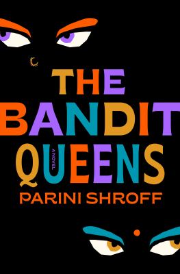 The bandit queens : a novel Book cover