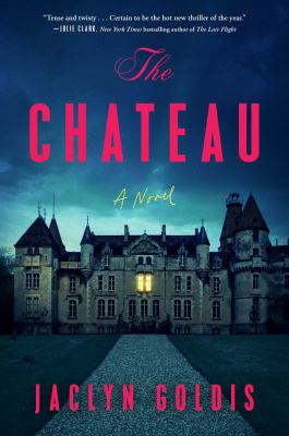 The chateau : a novel Book cover