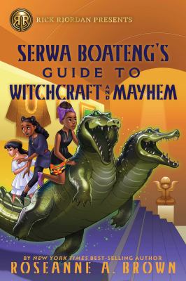 Serwa Boateng's guide to witchcraft and mayhem Book cover