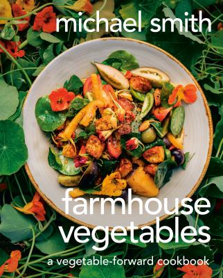 Farmhouse vegetables : a vegetable-forward cookbook Book cover