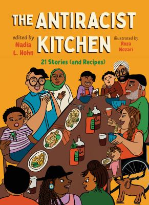 The antiracist kitchen : 21 stories (and recipes) Book cover