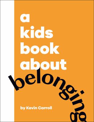A kids book about belonging Book cover