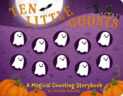 Ten little ghosts : a counting storybook Book cover