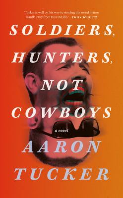 Soldiers, hunters, not cowboys Book cover