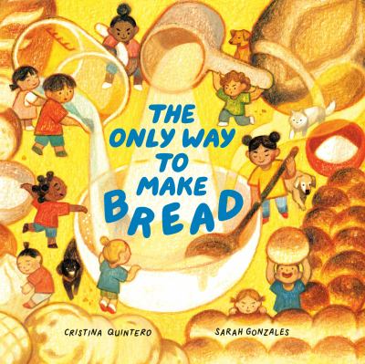 The only way to make bread Book cover