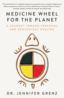 Medicine Wheel for the planet : a journey toward personal and ecological healing Book cover