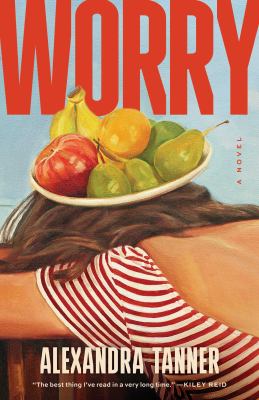 Worry : a novel Book cover