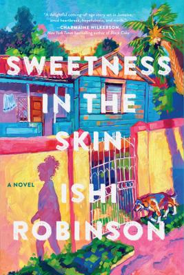 Sweetness in the skin : a novel Book cover