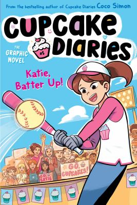 Cupcake diaries. 5 Katie, batter up! Book cover