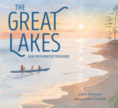 The Great Lakes : our freshwater treasure Book cover