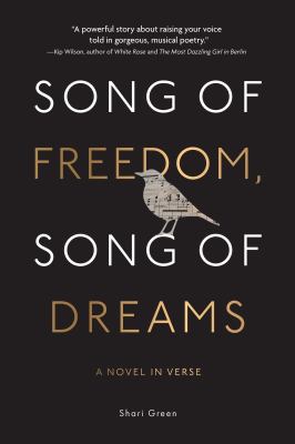 Song of freedom, song of dreams : a novel in verse Book cover