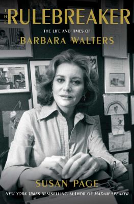 The rulebreaker : the life and times of Barbara Walters Book cover