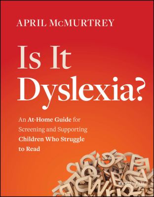 Is it dyslexia? : an at-home guide for screening and supporting children who struggle to read Book cover