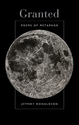 Granted : poems of metaphor Book cover